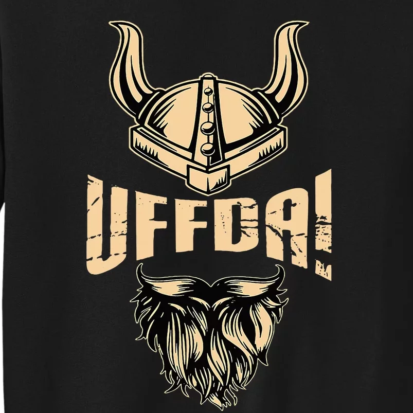 Uff Da American Norwegian Quote Roots Viking Helmet Beard Tall Sweatshirt