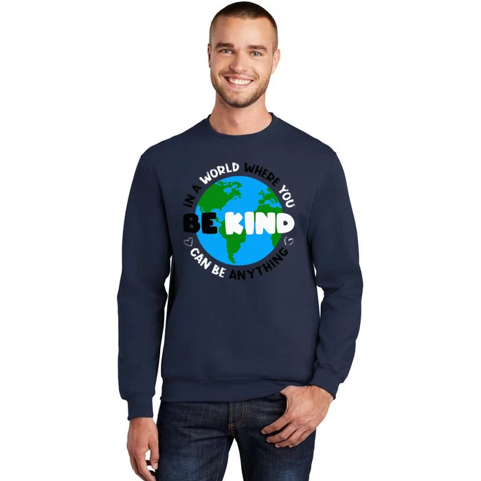 Unity Day AntiBullying Orange AntiBully Be Kind Tall Sweatshirt