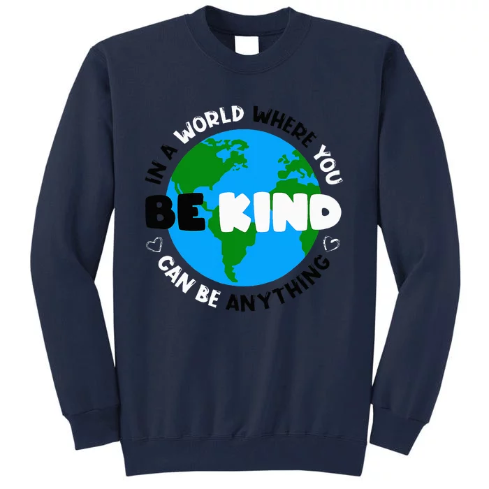 Unity Day AntiBullying Orange AntiBully Be Kind Tall Sweatshirt