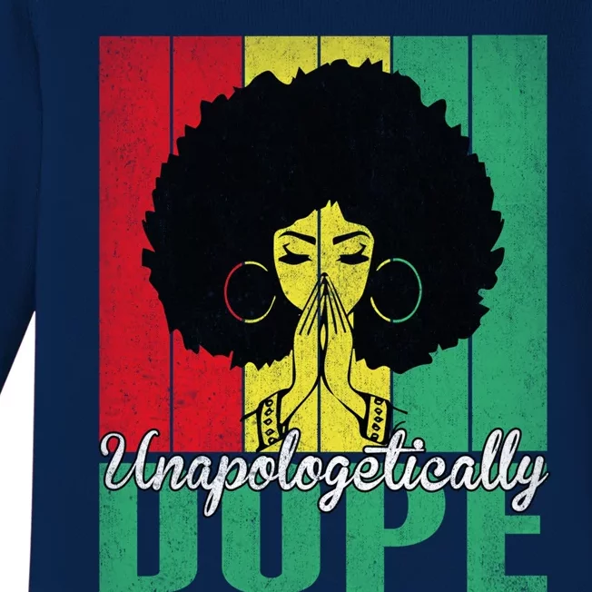 Unapologetically Dope Afro Black History Juneteenth Cool Gift Baby Long Sleeve Bodysuit