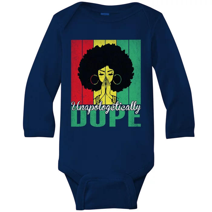 Unapologetically Dope Afro Black History Juneteenth Cool Gift Baby Long Sleeve Bodysuit