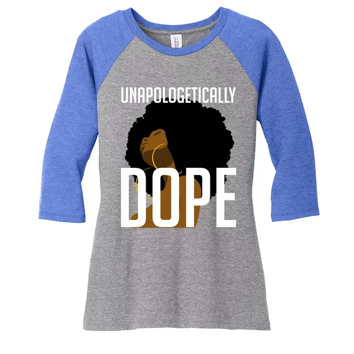 Unapologetically Dope Afro Black History Month Gift Meaningful Gift Women's Tri-Blend 3/4-Sleeve Raglan Shirt