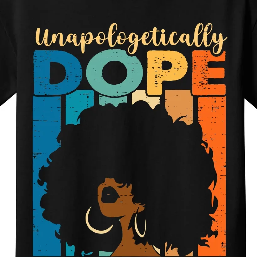 Unapologetically Dope Afro African American Black Pride Kids T-Shirt