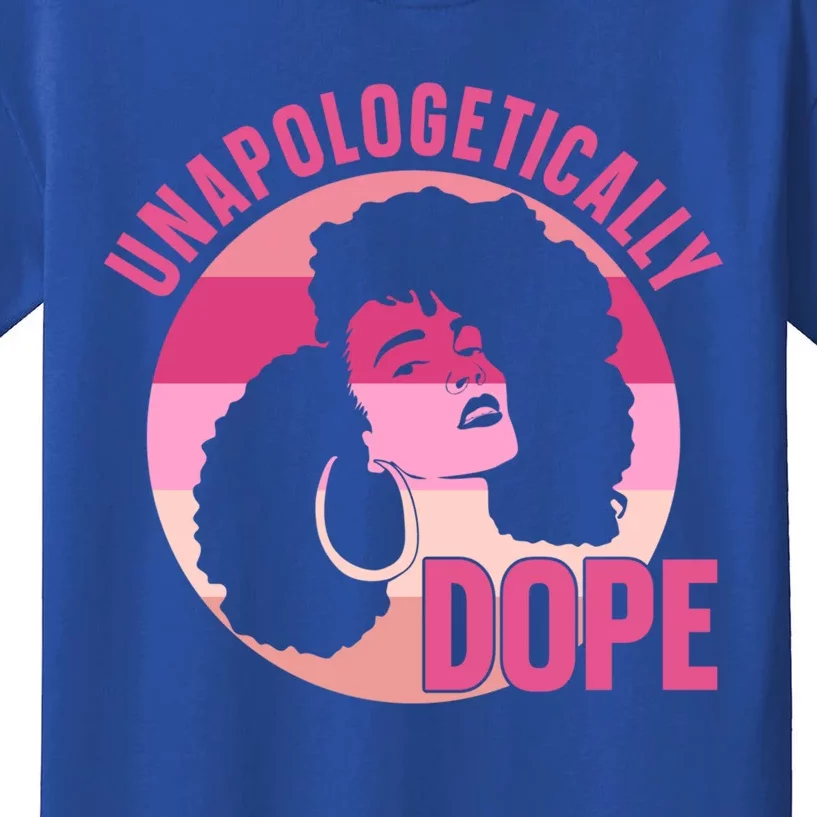 Unapologetically Dope Afro African American Black Gift Kids T-Shirt