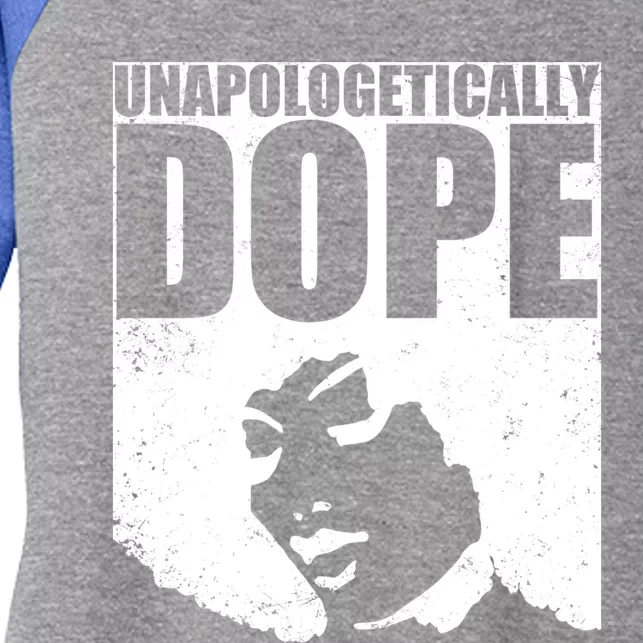 Unapologetically Dope Afro Melanin Black History Month Gift Women's Tri-Blend 3/4-Sleeve Raglan Shirt