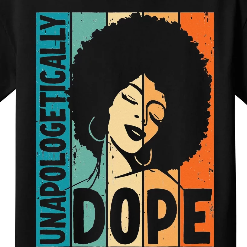 Unapologetically Dope Afro African  American Black Kids T-Shirt