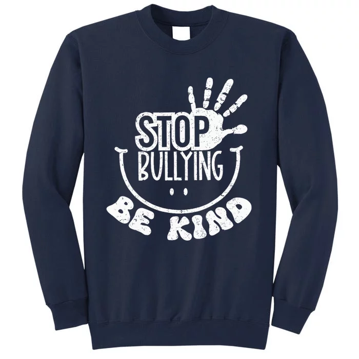 Unity Day Anti Bullying Be Kind Orange End Bullying Tall Sweatshirt