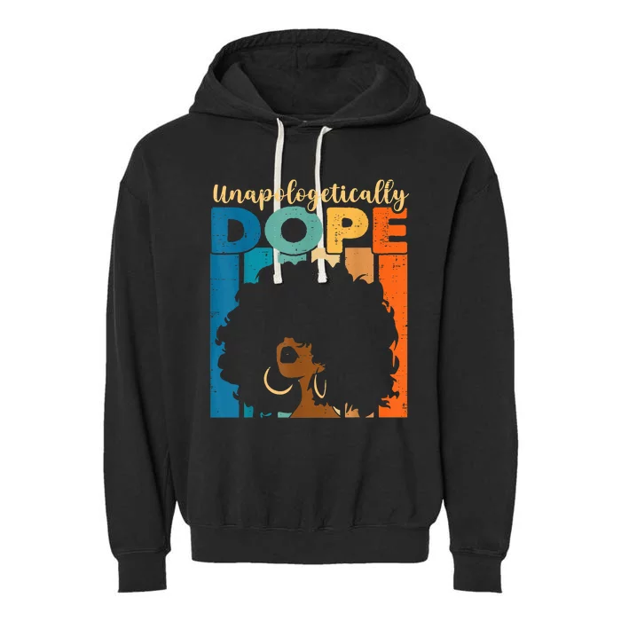 Unapologetically Dope Afro African American Black Pride Garment-Dyed Fleece Hoodie