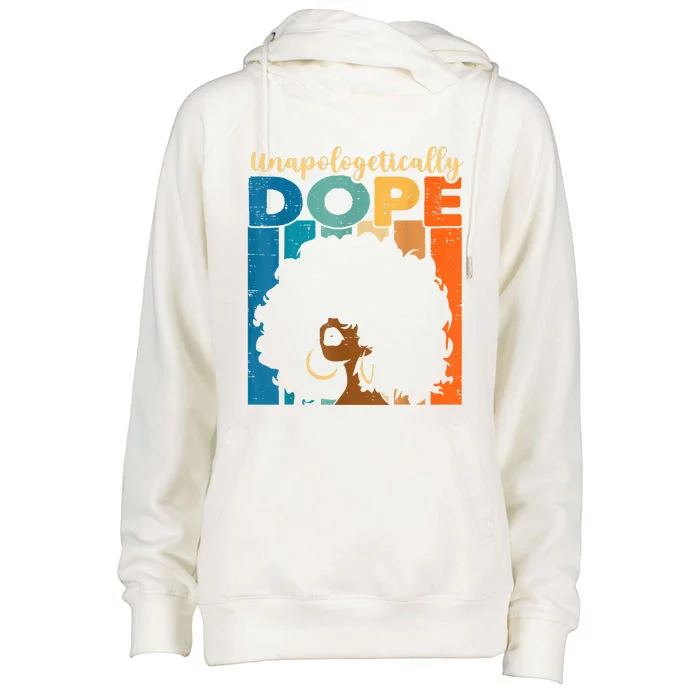 Unapologetically Dope Afro African American Black Pride Womens Funnel Neck Pullover Hood