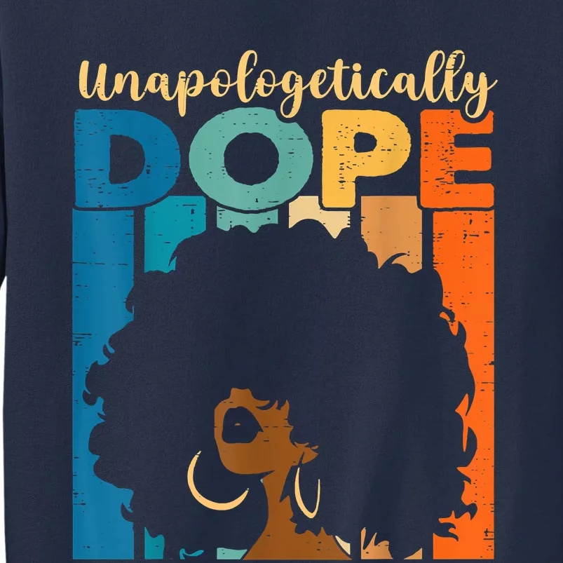 Unapologetically Dope Afro African American Black Pride Sweatshirt