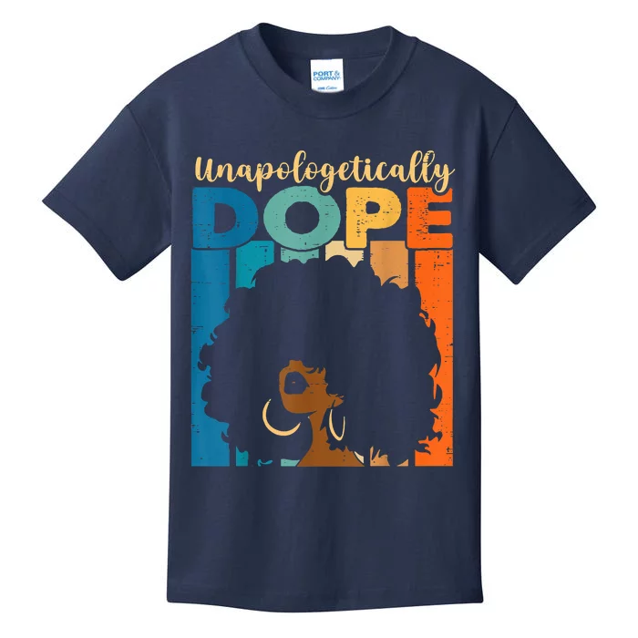 Unapologetically Dope Afro African American Black Pride Kids T-Shirt