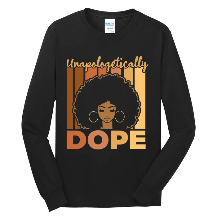 Unapologetically Dope Black History Month African American Vintage Tall Long Sleeve T-Shirt