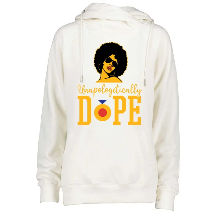 Unapologetically Dope Black Gift Great Gift Womens Funnel Neck Pullover Hood