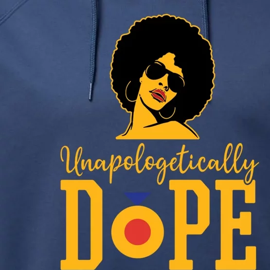 Unapologetically Dope Black Gift Great Gift Performance Fleece Hoodie