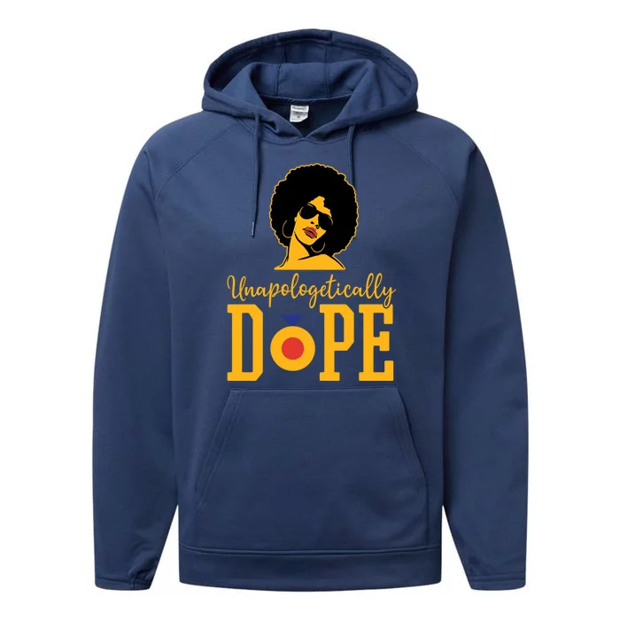 Unapologetically Dope Black Gift Great Gift Performance Fleece Hoodie