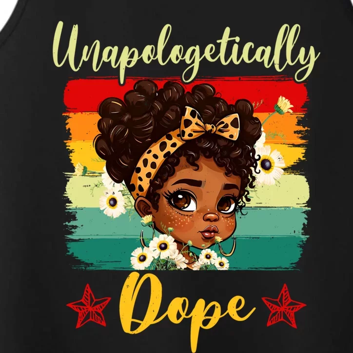 Unapologetically Dope Black History Afro Juneteenth Great Gift Performance Tank