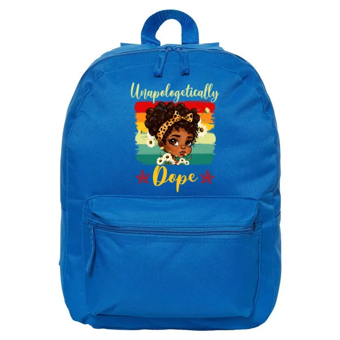 Unapologetically Dope Black History Afro Juneteenth Great Gift 16 in Basic Backpack