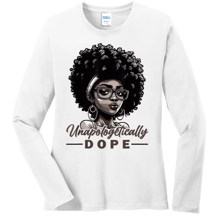 Unapologetically Dope Black History Month African American Ladies Long Sleeve Shirt