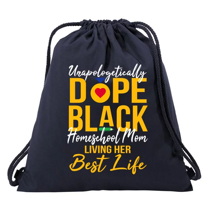 Unapologetically Dope Black Homeschool Mom Afro Pride Bhm Gift Drawstring Bag