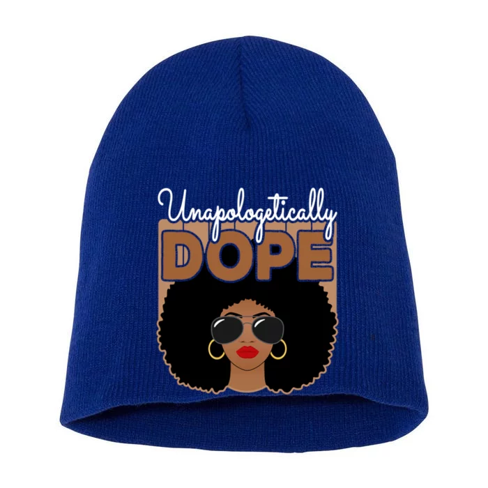 Unapologetically Dope Black Pride Afro American Melanin Cool Gift Short Acrylic Beanie