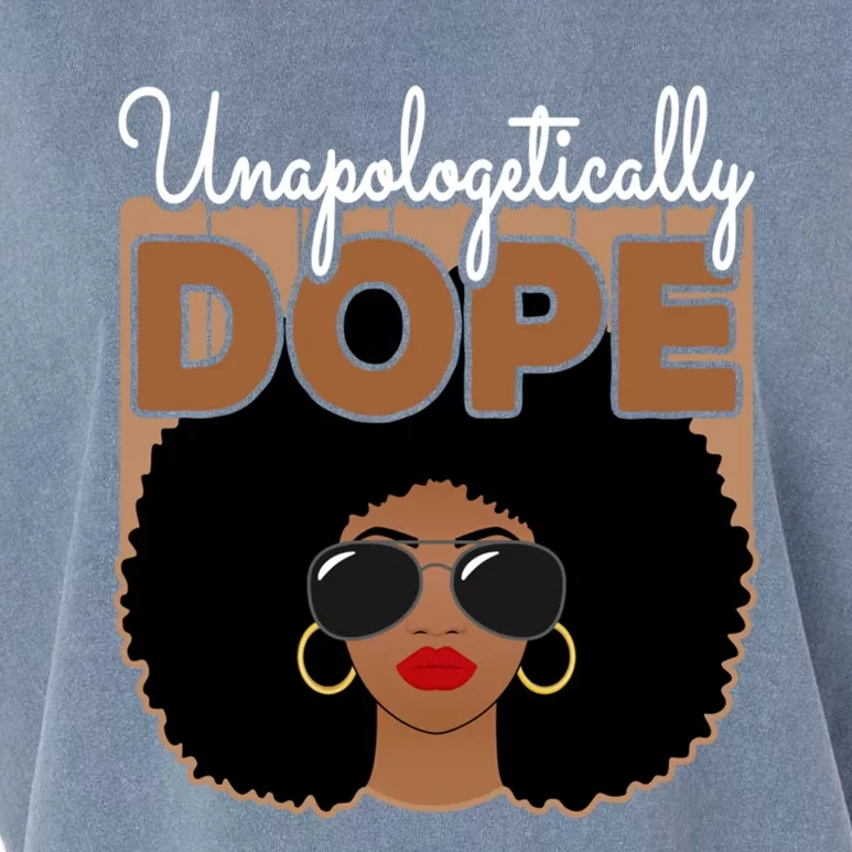 Unapologetically Dope Black Pride Afro American Melanin Cool Gift Garment-Dyed Women's Muscle Tee