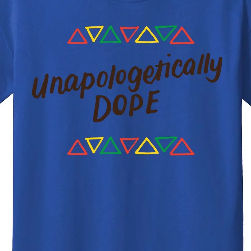 Unapologetically Dope Black Pride Melanin African American Cool Gift Kids T-Shirt