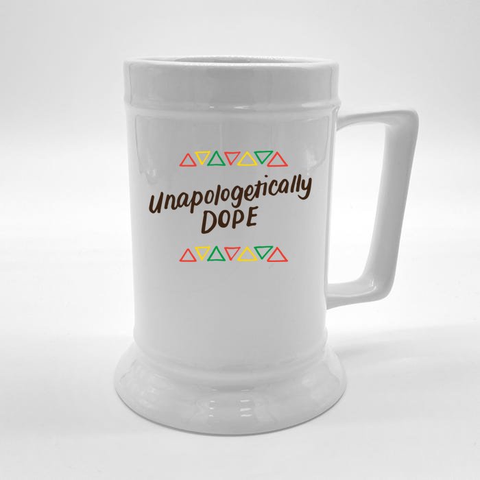 Unapologetically Dope Black Pride Melanin African American Cool Gift Front & Back Beer Stein