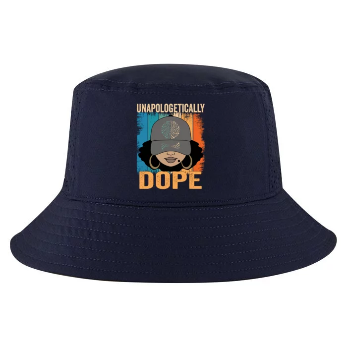 Unapologetically Dope Black History Month Juneteenth Funny Gift Cool Comfort Performance Bucket Hat