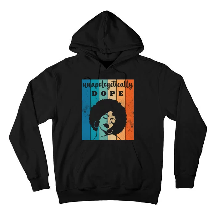 Unapologetically Dope Black Female Tall Hoodie