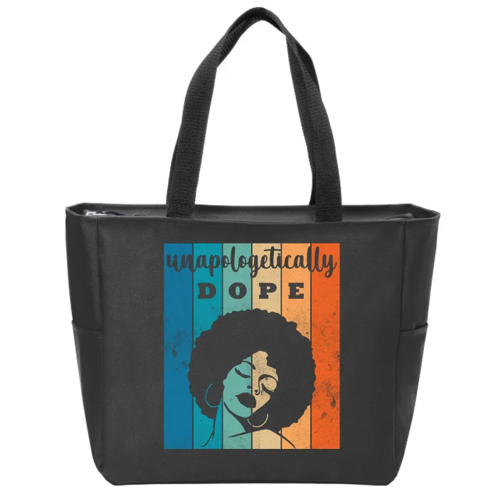 Unapologetically Dope Black Female Zip Tote Bag