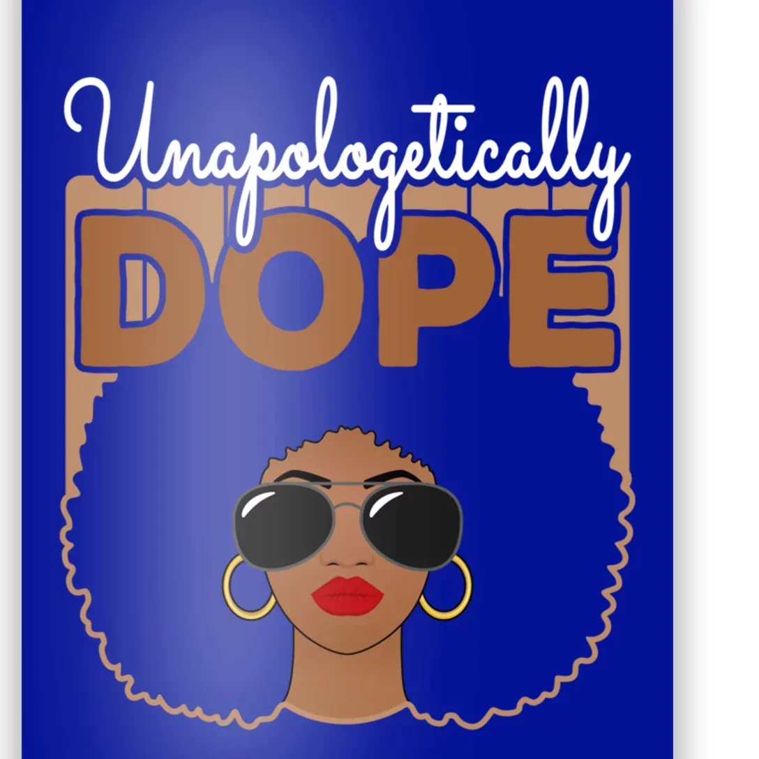 Unapologetically Dope Black Pride Melanin Afro American Gift Poster