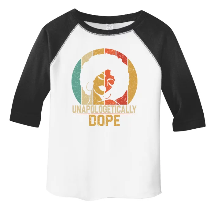 Unapologetically Dope Black Pride Melanin Black History Gift Toddler Fine Jersey T-Shirt