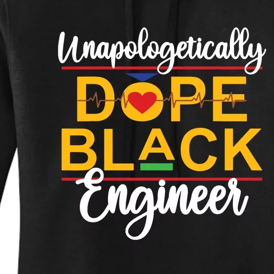 Unapologetic Dope Black Engineer African American Melanin Women's Pullover Hoodie