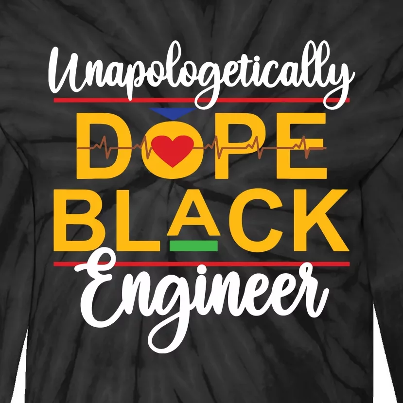 Unapologetic Dope Black Engineer African American Melanin Tie-Dye Long Sleeve Shirt