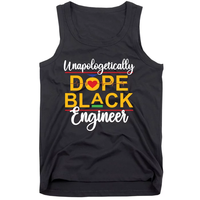 Unapologetic Dope Black Engineer African American Melanin Tank Top