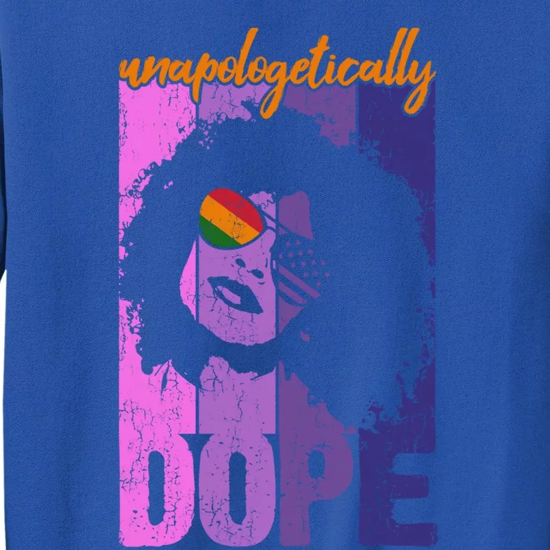 Unapologetically Dope Black Juneteenth 'S Gift Sweatshirt