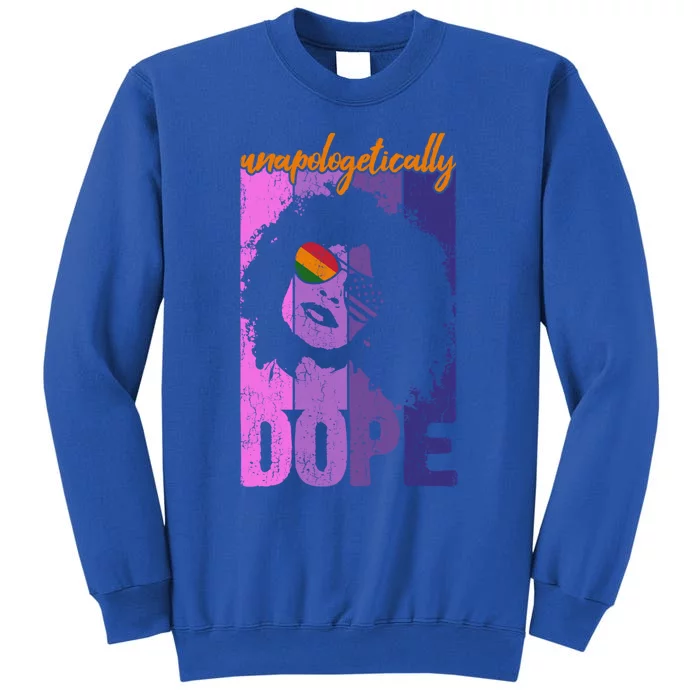 Unapologetically Dope Black Juneteenth 'S Gift Sweatshirt