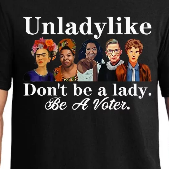 Unladylike DonT Be A Lady Be A Voter Pajama Set