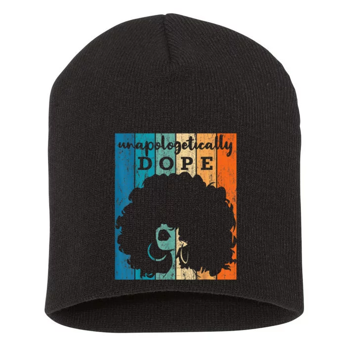 Unapologetically Dope Black Pride Afro Black History Melanin Short Acrylic Beanie