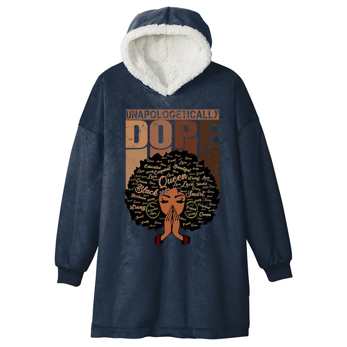 Unapologetically Dope Black Afro Black History Febuary Cool Gift Hooded Wearable Blanket