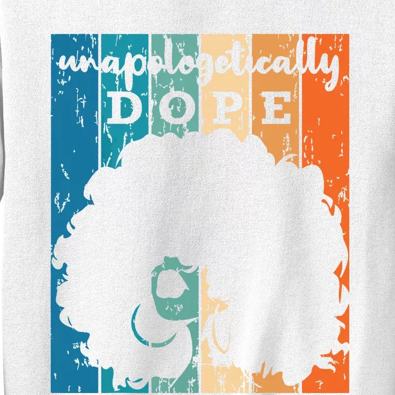 Unapologetically Dope Black History Month African American Short Sleeve Sweatshirt