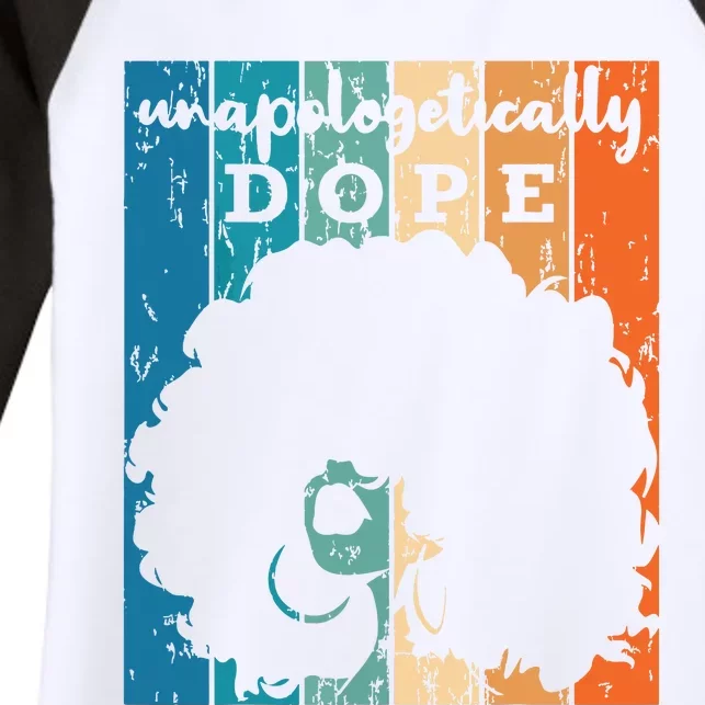 Unapologetically Dope Black History Month African American Short Sleeve Women's Tri-Blend 3/4-Sleeve Raglan Shirt