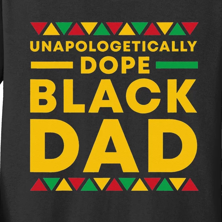 Unapologetically Dope Black Dad African American Pride Kids Long Sleeve Shirt