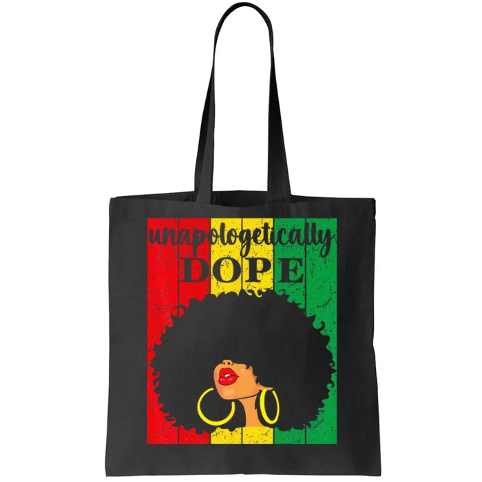 Unapologetically Dope Black History Month Juneteenth Tote Bag