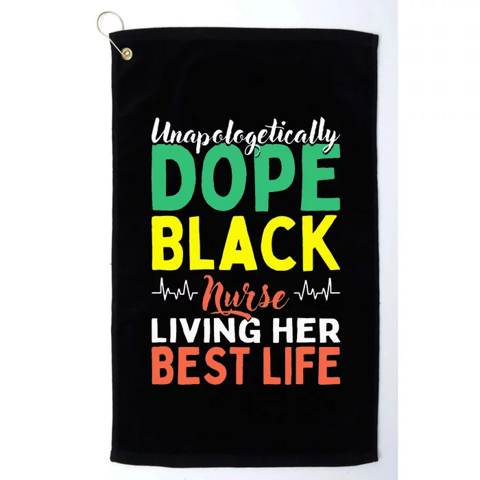 Unapologetically Dope Black Nurse African American Nursing Platinum Collection Golf Towel