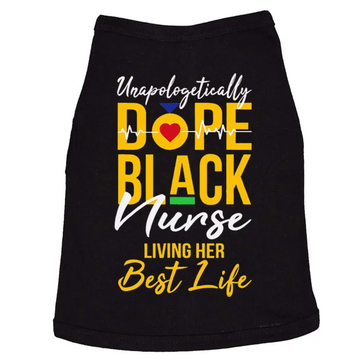 Unapologetically Dope Black Nurse Living Best Life RN Gift Doggie Tank