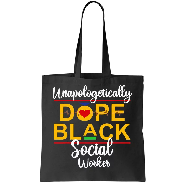 Unapologetic Dope Black Social Worker African American Tote Bag