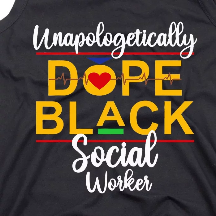 Unapologetic Dope Black Social Worker African American Tank Top