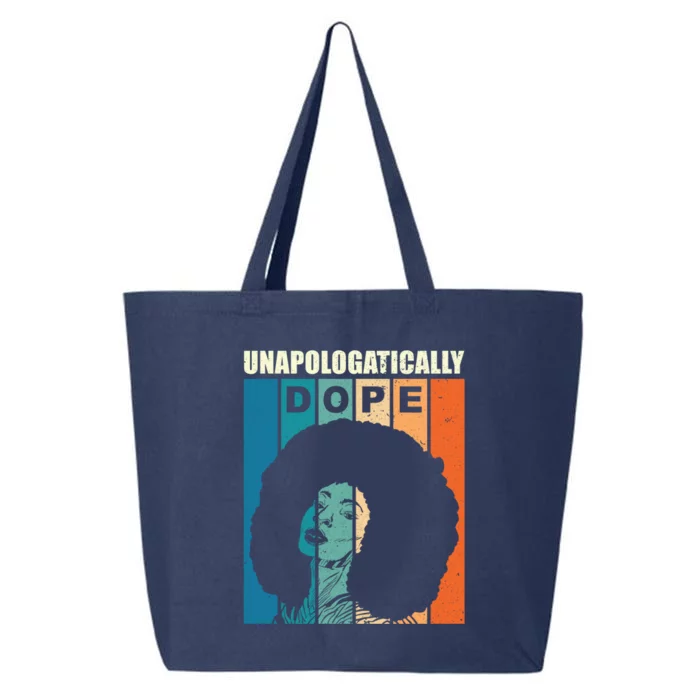 Unapologetically Dope Black Afro Tee Black History Feb Funny Gift 25L Jumbo Tote