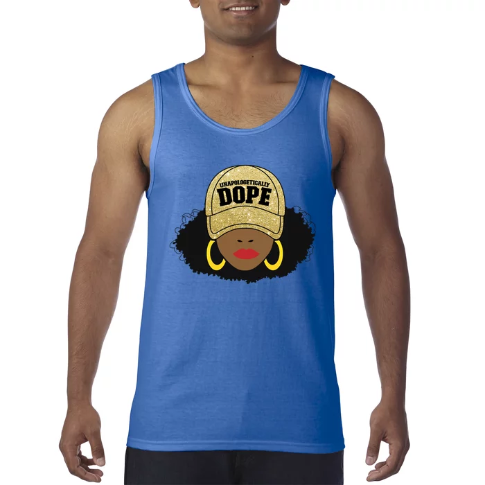 Unapologetically Dope Black Afro Black Cool Gift Tank Top